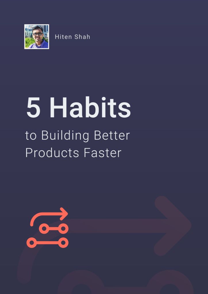 5 Habits to Building Better Products Faster Centroly