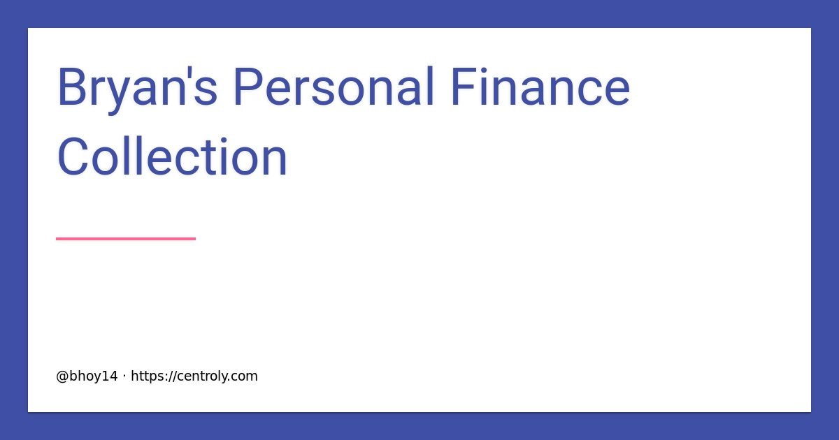Bryan's Personal Finance Collection | finance, personal finance ...